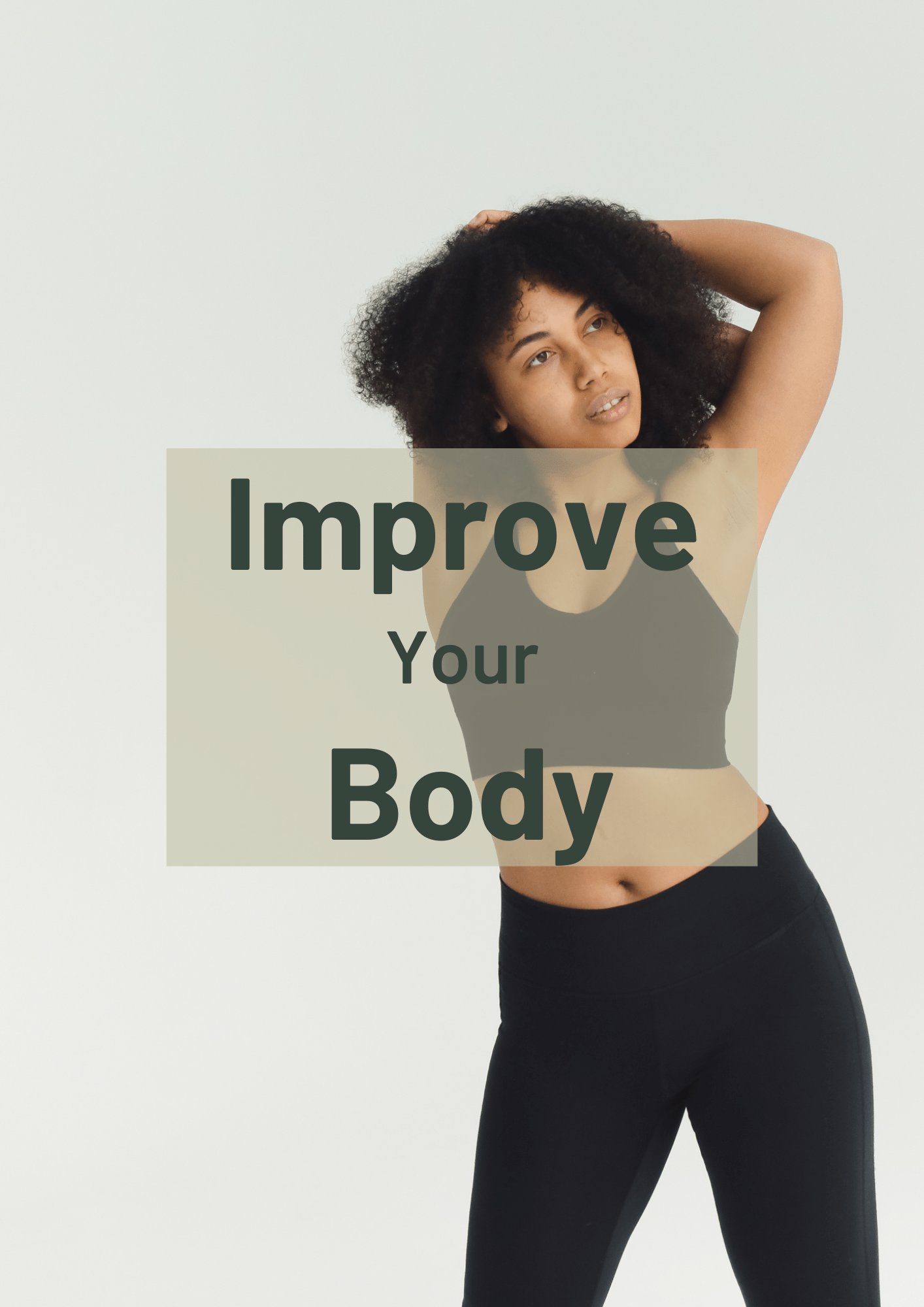 Woman stretching in athletic wear with text overlay reading 'Improve Your Body'